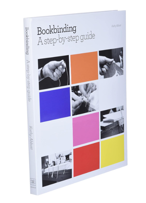 Bookbinding A step-by-step guide by Kathy Abbott