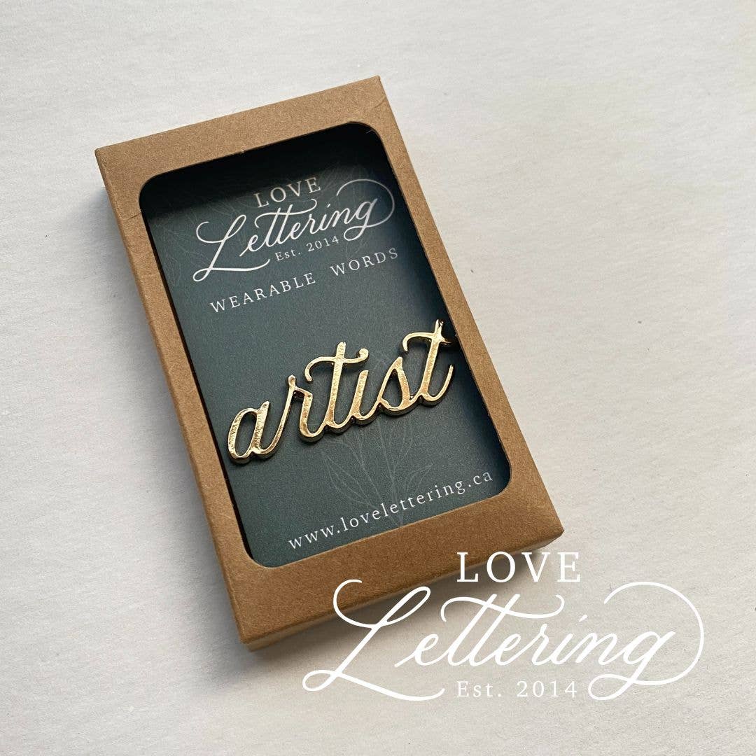 Calligraphy Pin - Artist - Wearable Words Gold Plated Pin