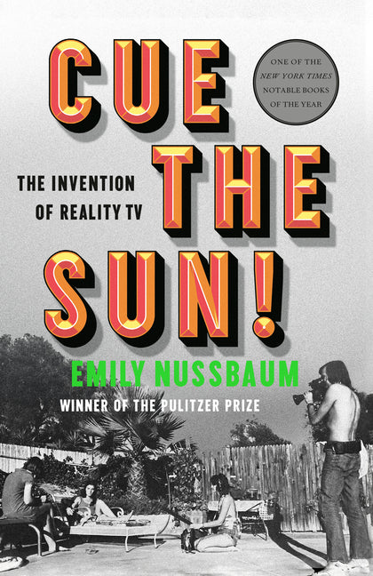 Cue the Sun!: The Invention of Reality TV