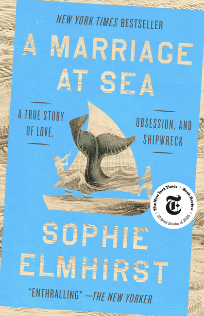 A Marriage at Sea: A True Story of Love, Obsession, and Shipwreck