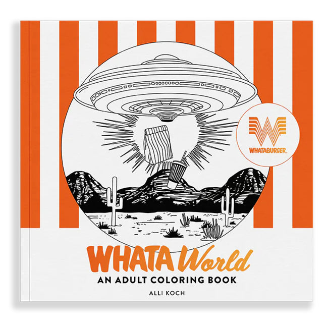 Whataworld: A Whataburger Adult Coloring Book Featuring Frameable Wall Art