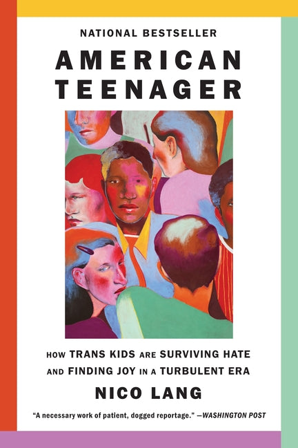 American Teenager: How Trans Kids Are Surviving Hate and Finding Joy in a Turbulent Era