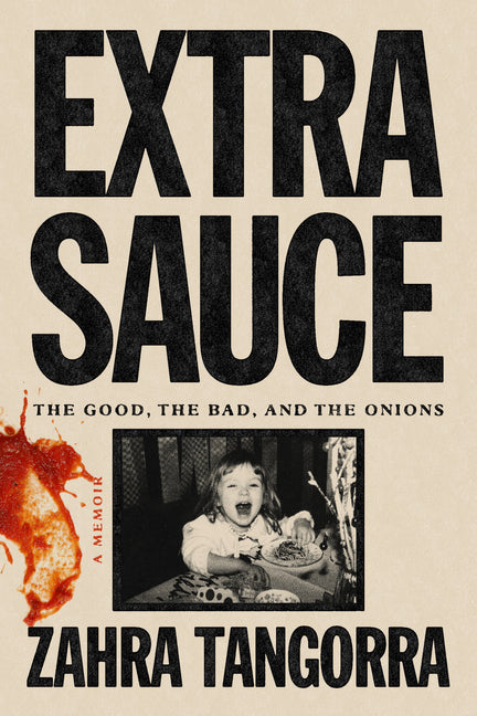 Extra Sauce: The Good, the Bad, and the Onions